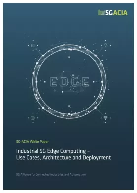 5G ACIA Whitepaper_ Industrial 5G Devices - Industrial 5G Edge Computing – Use Cases